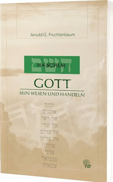 Ha-Schem: Gott - Sein Wesen und Handeln